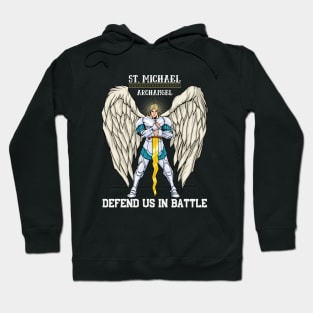 St. Michael - Defend Us In Battle 3 Hoodie